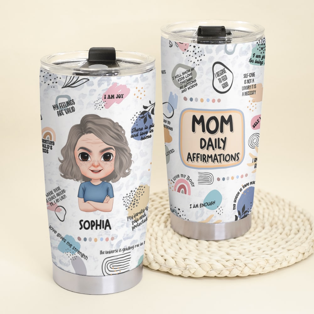 Mom Daily Affirmation Tumbler, Awesome Mom Gifts