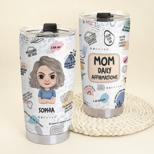Mom Daily Affirmations - Personalized Tumbler - Mother's Day Gift - Gift For Mom - Tumbler Cup - GoDuckee