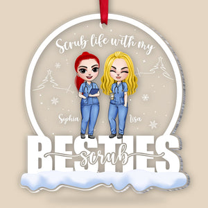 Scrub Life With My Scrub Bestie Personalized Friend Nurse Ornament, Christmas Tree Decor - Ornament - GoDuckee