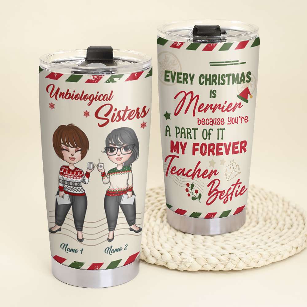 Personalized Teacher Bestie Tumbler Cup - Christmas Is Merrier - Teacher Dolls - Tumbler Cup - GoDuckee