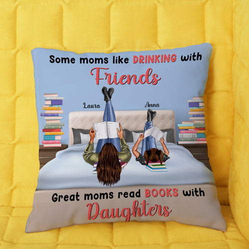 Book Great Moms Read Books with Daughters - Personalized Pillow - Gift for Book Lovers - Pillow - GoDuckee