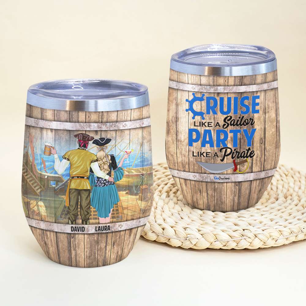 Personalized Pirate Couple Wine Tumbler - Cruise Like A Sailor Party Like A Pirate - Wood Barrel Theme - Wine Tumbler - GoDuckee