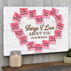 Things I Love About You Personalized Couple Canvas Print, Gift For Couple - Poster & Canvas - GoDuckee