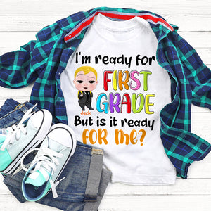 I'm Ready For First Grade Personalized Back To School Shirts, Gift For Student - Shirts - GoDuckee