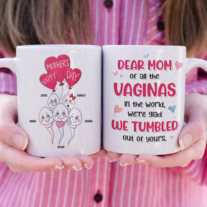 Dear Mom Of All The Vaginas In The World, We're Glad We Tumbled Out Of Yours - Mother's Day Gift - Personalized Funny Sperm Coffee Mug - Gift For Mom - Coffee Mug - GoDuckee