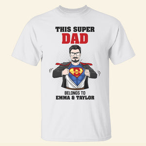 This Super Dad Belongs To - Personalized Shirts - Gift For Father's Day - Shirts - GoDuckee