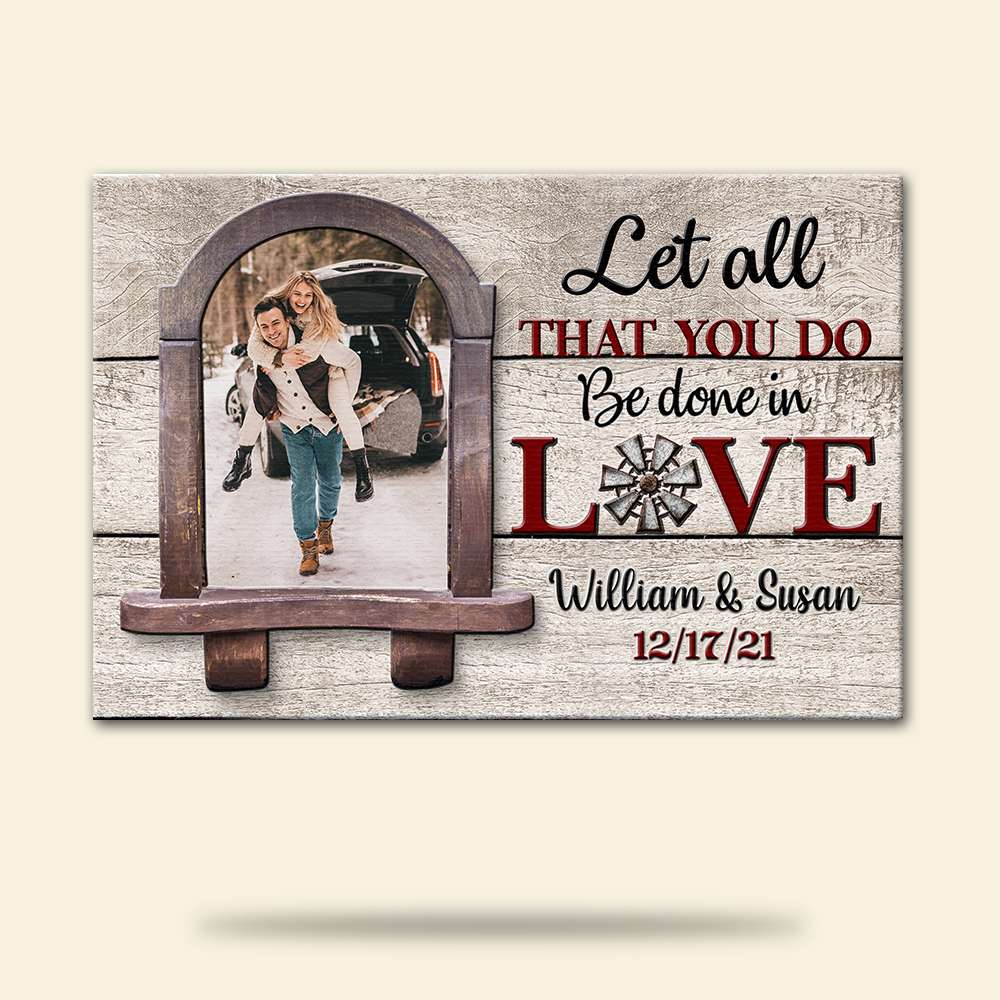 Custom Couple Photo Poster - Let All That You Do Be Done In Love - Window View - Poster & Canvas - GoDuckee