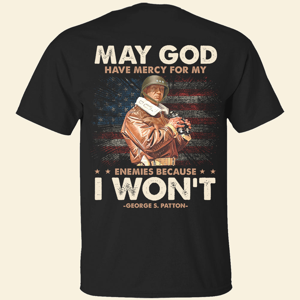 May God Have Mercy For My Enemies Shirts - Military Gift - Shirts - GoDuckee