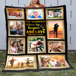 Family Where Life Begins And Love Never Ends, Personalized Blanket - Upload Image - Blanket - GoDuckee