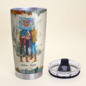 Adventure Couple The One Who Needs You Till The End, Personalized Tumbler, Gift For Hiking & Camping Lovers - Tumbler Cup - GoDuckee