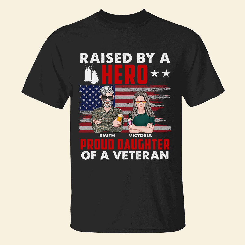 Proud Daughter/Son Raised By A Hero, Personalized Shirts, Father's Days Gifts for Veterans 02ntqn260522 - Shirts - GoDuckee
