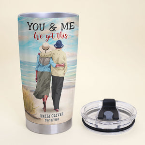 You & Me We Got This Personalized Couple Tumbler Cup Gift For Couple - Tumbler Cup - GoDuckee