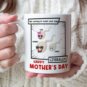 We Coming To Meet Your Egg-Gift For Mother- Personalized Coffee Mug- Mother's Day Coffee Mug - Coffee Mug - GoDuckee