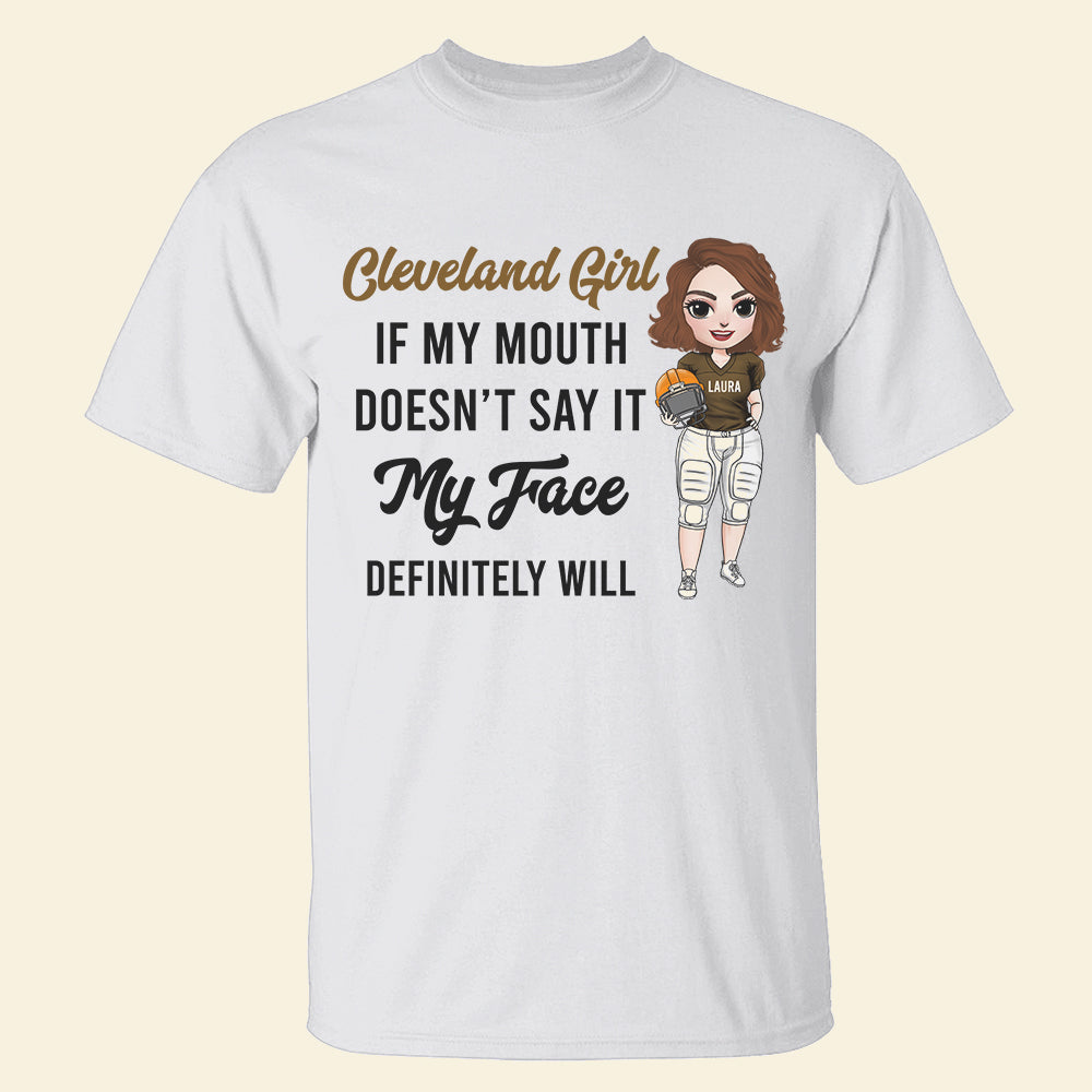 Football Team If My Mouth Doesn't Say It My Face Will - Personalized Shirt - Gift For Football Fans - Shirts - GoDuckee