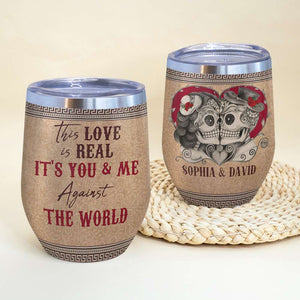 This Love Is Real Personalized Skull Couple Tumbler Cup - Wine Tumbler - GoDuckee