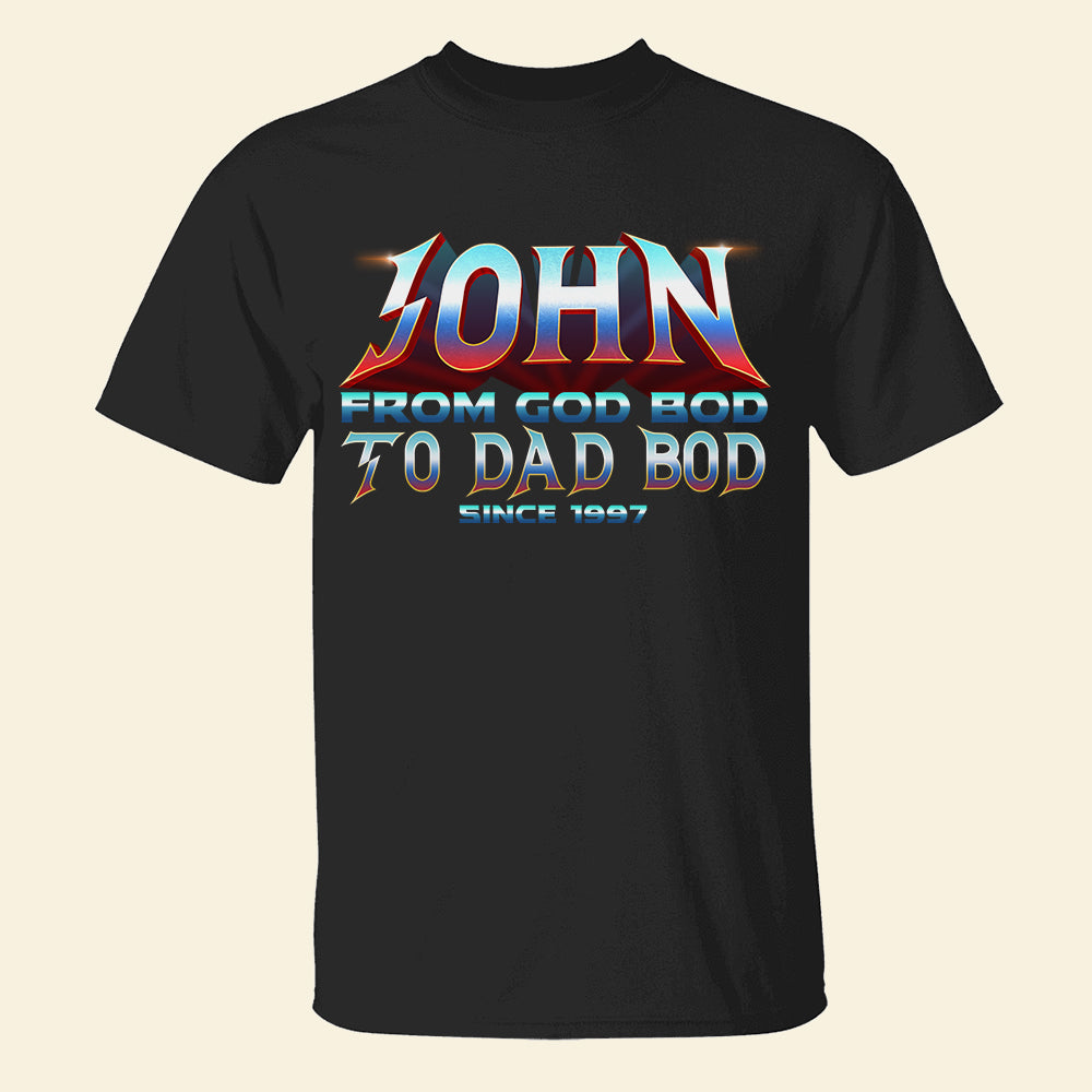 From God Bod to Dad Bod, Personalized Shirt, Funny Gift for Dads - Shirts - GoDuckee
