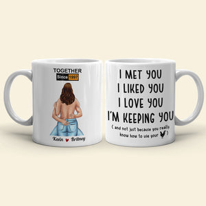 Couple I Met You I Liked You I Love You Funny Personalized Mug - Coffee Mug - GoDuckee