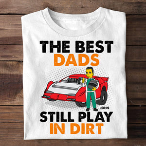 Personalized Gifts For Racing Dad, The best dads still play in dirt, Custom Shirts - Shirts - GoDuckee