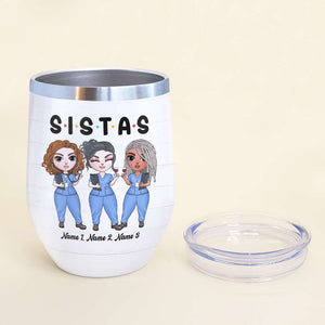 Personalized Nurse Sistas Dolls Wine Tumbler - Been Nurse Sister For So Long - Wine Tumbler - GoDuckee