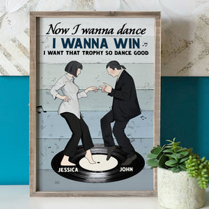 Personalized Dancing Couple Poster - Now I Wanna Dance - Vinyl Record - Poster & Canvas - GoDuckee