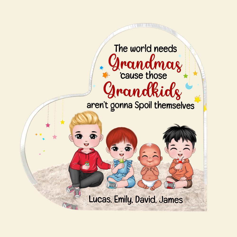 The World Needs Grandmas Cause Those Grandkids Aren't Gonna Spoil Themselves - Personalized Grandma Plaque - Decorative Plaques - GoDuckee