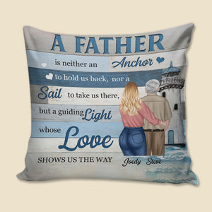 A Guiding Light Whose Love Shows Us The Way, Personalized Pillow, Gift For Dad - Pillow - GoDuckee