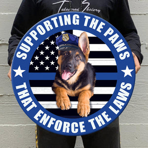 Personalized Gifts For Police Dog Supporting the paws Round Wooden Sign - Wood Sign - GoDuckee