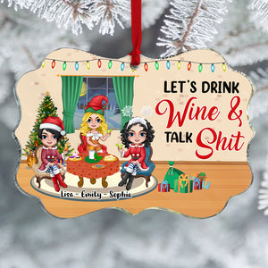 Let's Drink Wine & Talk Shit Personalized Friends Ornament, Christmas Tree Decor - Ornament - GoDuckee