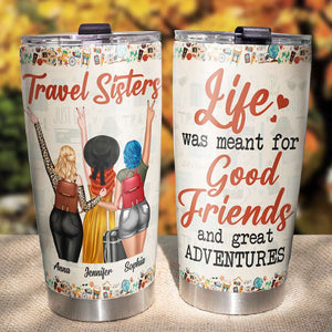 Personalized Travel Buddies Tumbler, Life Was Meant For Good Friends And Great Adventures - Tumbler Cup - GoDuckee