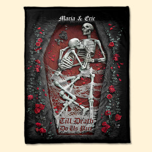 Til Death Do Us Part - Skeleton Couple Blanket, Personalized Blanket, Gift For Couple - Blanket - GoDuckee