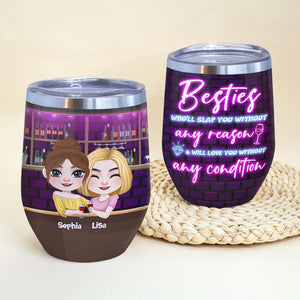 Besties Who'll Slap You Without Any Reason, Personalized Tumbler, Funny Gifts For Bestie - Wine Tumbler - GoDuckee