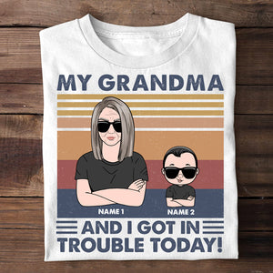 Personalized Gifts For Grandkids, Grandma and I got in trouble, Custom Shirts - Shirts - GoDuckee