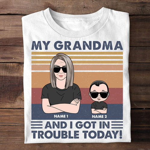 Personalized Gifts For Grandkids, Grandma and I got in trouble, Custom Shirts - Shirts - GoDuckee