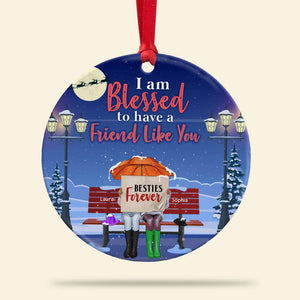 Friend Blessed To Have A Friend Like You, Personalized Circle Ceramic Ornament - Ornament - GoDuckee