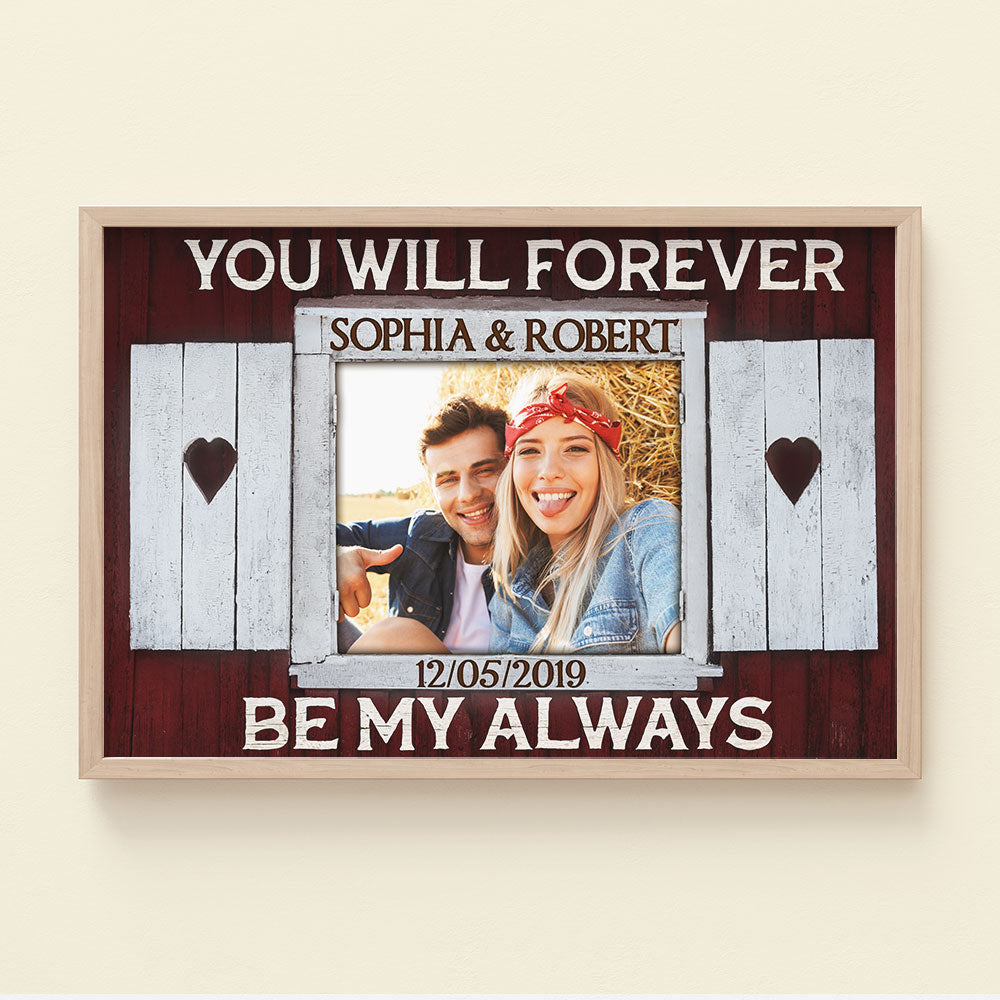 You Will Forever Be My Always Custom Couple Photo Canvas Print, Gift For Couple - Poster & Canvas - GoDuckee