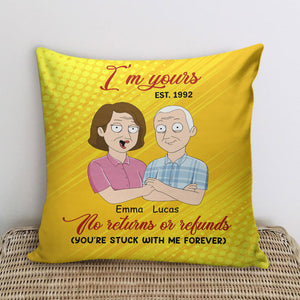 Personalized Old Couple Pillow - I'm Yours No Returns Or Refunds - Family Guys - Pillow - GoDuckee