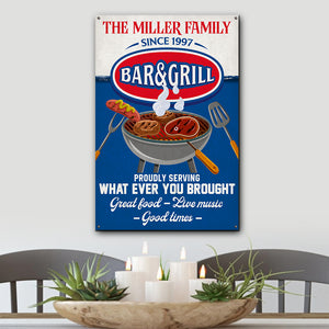 Bar & Grill Proudly Serving Whatever You Brought, Personalized Metal Sign, Gift for Grill Lovers - Metal Wall Art - GoDuckee