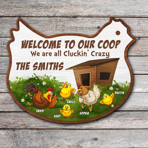 Welcome To Our Coop We're All Cluckin' Crazy, Personalized Family Wood Sign - Wood Sign - GoDuckee