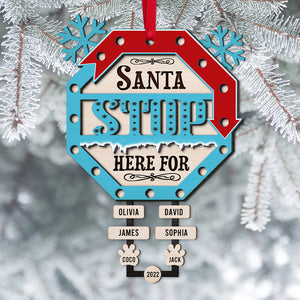 Santa Stop Here Personalized Family Ornament, Christmas Tree Decor - Ornament - GoDuckee