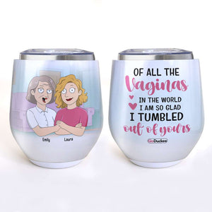 Personalized Cartoon Mother & Daughter Wine Tumbler - I'm So Glad I Tumbled Out of Yours - Wine Tumbler - GoDuckee