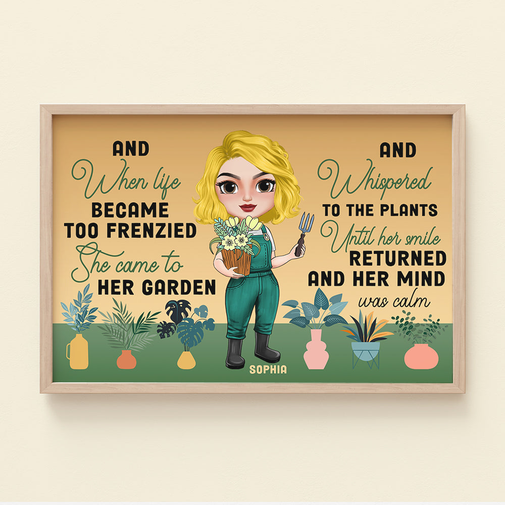 When Life Became Too Frenzied She Came To Her Garden, Personalized Canvas Print, Gifts for Gardening Girl - Poster & Canvas - GoDuckee