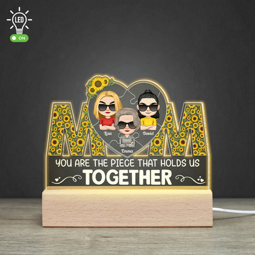 You Are The Piece That Holds Us Together, Personalized Led Light, Gift For Mom, Mother's Day Gift, Mom With Her Kids - Led Night Light - GoDuckee