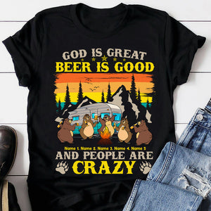 Personalized Camping Bear Shirts, Great God, Good Beer, Crazy People, - Best Friends - Shirts - GoDuckee
