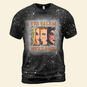 Yes Salem We're Back Personalized Witch Bleached Shirt Gift For You - Shirts - GoDuckee