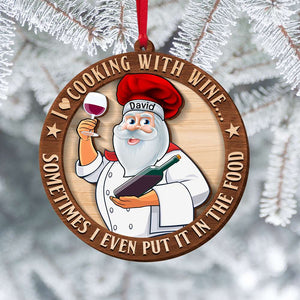 I Love Cooking With Wine Sometimes I Even Put It In The Food, Personalized Wood Ornament Gift For Mr Chef - Ornament - GoDuckee