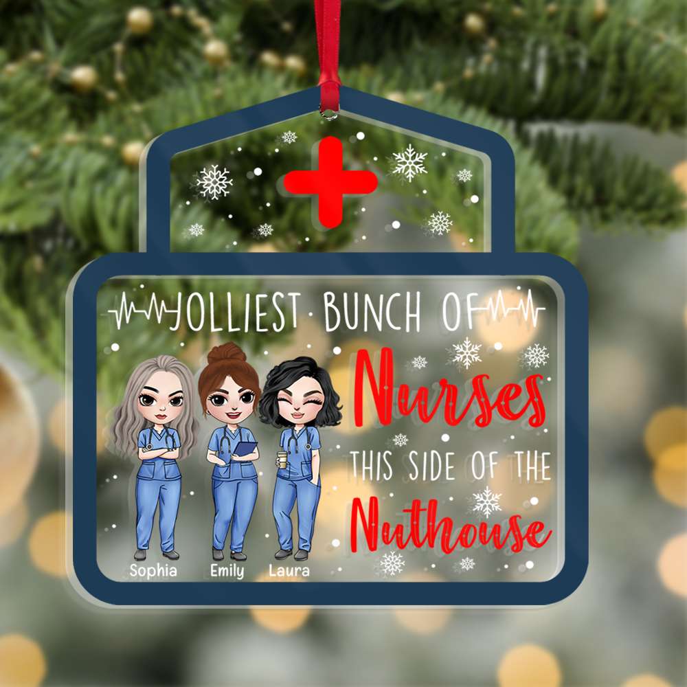 Jolliest Bunch Of Nurse - This Side Of The Nuthouse, Personalized Nurse Acrylic Ornament - Ornament - GoDuckee
