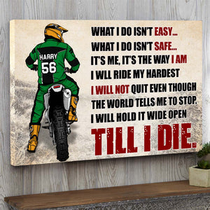 I Will Not Quit Even Though The World Tells Me To Stop, Personalized Motocross Canvas Print - Poster & Canvas - GoDuckee