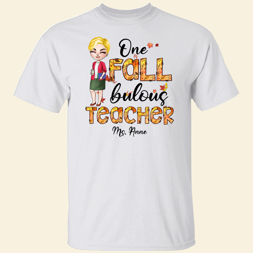 Personalized Fall Season Teacher Shirt, One Fall Bulous Teacher - Shirts - GoDuckee