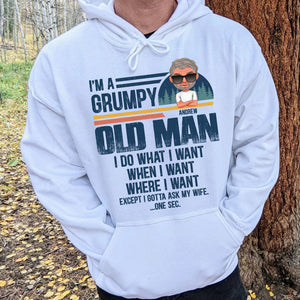 I'm A Grumpy Old Man, Man T-shirt Hoodie Sweatshirt - Shirts - GoDuckee