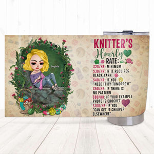 Knitter's Hourly Rate, Personalized Tumbler, Gift for Knitting Lovers - Tumbler Cup - GoDuckee